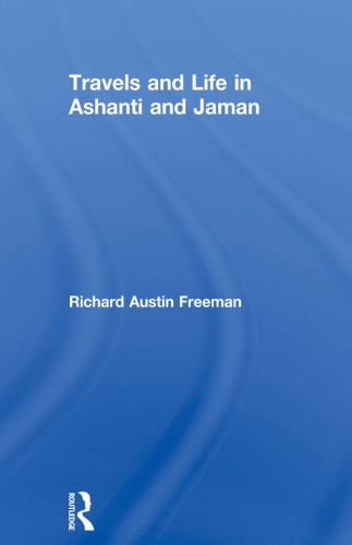 Travels and Life in Ashanti and Jaman