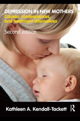 Depression in new mothers : causes, consequences, and treatment alternatives