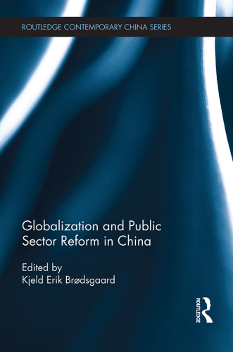 Globalization and Public Sector Reform in China