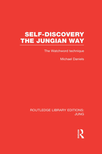 Self-Discovery the Jungian Way: The Watchword Technique