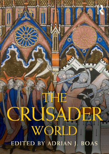 The Crusader World (Routledge Worlds)