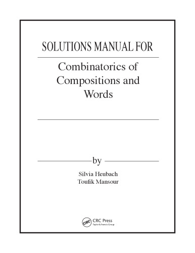 Combinatorics of Compositions and Words (Instructor Solution Manual, Solutions)