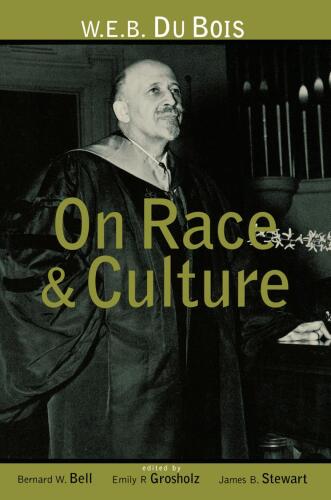 W.E.B. Du Bois on Race and Culture