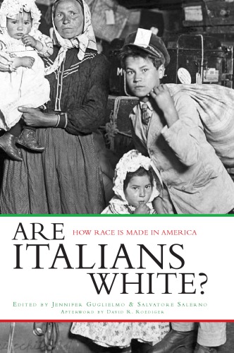 Are Italians White?: How Race is Made in America