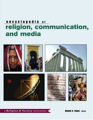 Routledge Encyclopedia of Religion, Communication, and Media ()
