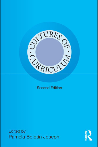Cultures of curriculum (2nd edition 2011)