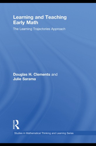 Learning and Teaching Early Math: The Learning Trajectories Approach