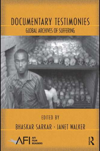 Documentary Testimonies: Global Archives of Suffering