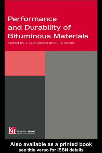 Performance and Durability of Bituminous Materials: Proceedings of Symposium, University of Leeds, March 1994
