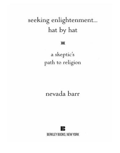 Seeking Enlightenment... Hat by Hat: A Skeptic's Guide to Religion