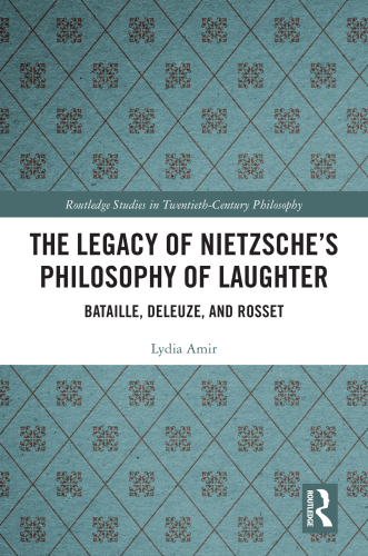 The Legacy of Nietzsche's Philosophy of Laughter