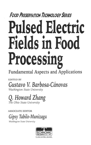 Pulsed Electric Fields in Food Processing : Fundamental Aspects and Applications