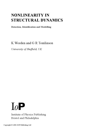 Nonlinearity in structural dynamics : detection, identification, and modelling
