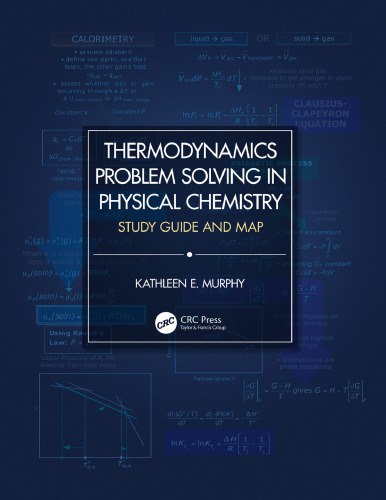 Thermodynamics Problem Solving in Physical Chemistry-Study Guide and Map