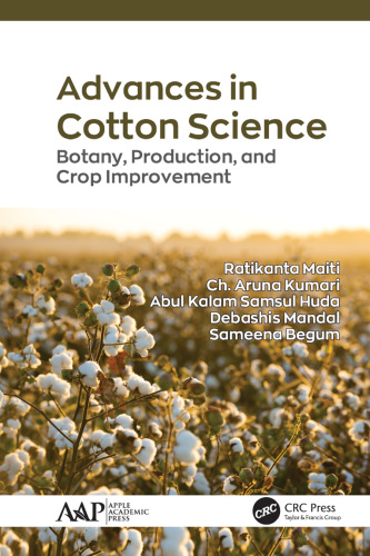 Advances in Cotton Science-Botany, Production, and Crop Improvement