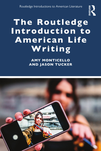 The Routledge Introduction to American Life Writing