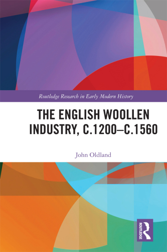 The English Woollen Industry, C.1200-c.1560