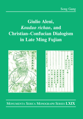 Giulio Aleni, Kouduo richao, and Christian–Confucian Dialogism in Late Ming Fujian