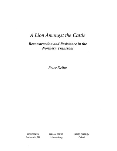 A lion amongst the cattle: reconstruction and resistance in the Northern Transvaal