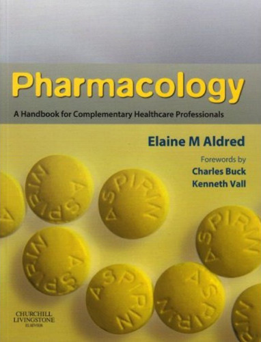 Pharmacology : a handbook for complementary healthcare professionals