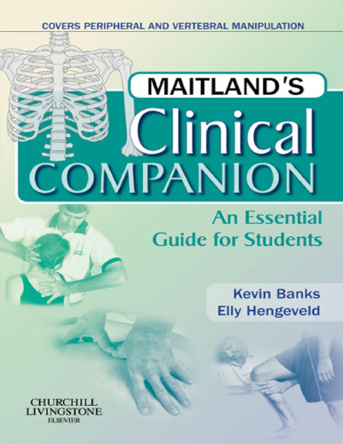 Maitland’s Clinical Companion - An Essential Guide for Students
