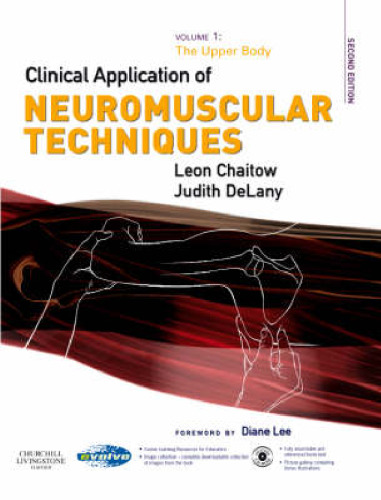 Clinical Application of Neuromuscular Techniques, Volume 1: The Upper Body