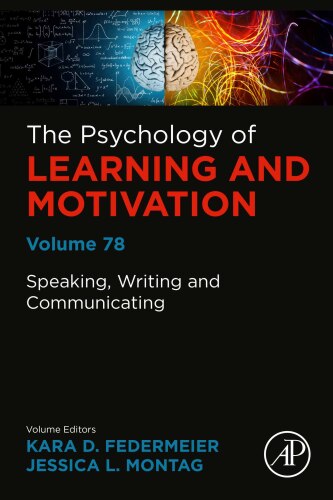 Speaking, Writing and Communicating (Volume 78) (Psychology of Learning and Motivation, Volume 78)