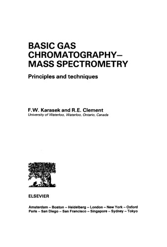 Basic Gas Chromatography – Mass Spectrometry. Principles and Techniques
