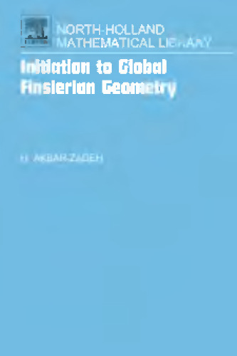 Initiation to Global Finslerian Geometry (Volume 68) (North-Holland Mathematical Library, Volume 68)