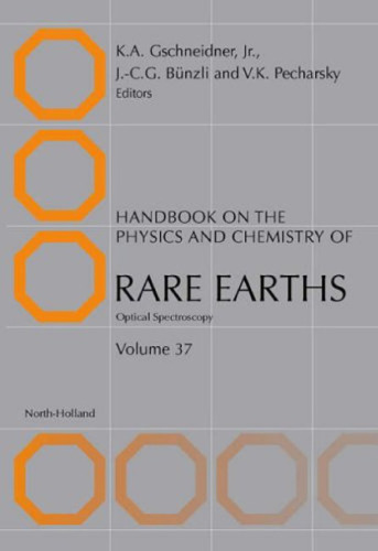 Handbook on the Physics and Chemistry of Rare Earths. vol.37 Optical Spectroscopy