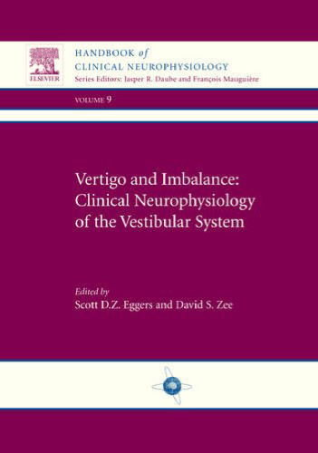 Vertigo and Imbalance: Clinical Neurophysiology of the Vestibular System