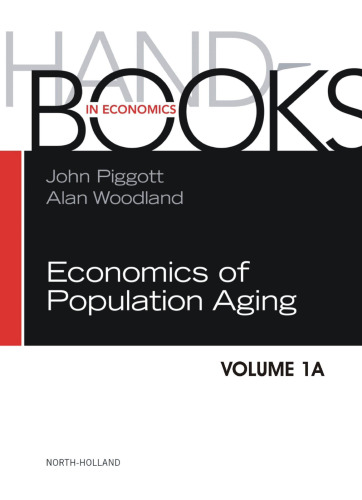 Handbook of the Economics of Population Aging, Volume 1A and Volume 1B