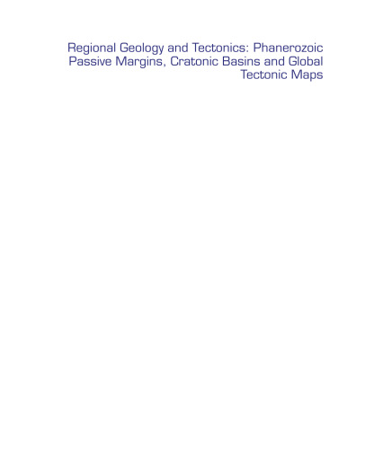 Regional Geology and Tectonics: Phanerozoic Passive Margins, Cratonic Basins and Global Tectonic Maps
