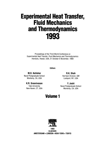 Experimental Heat Transfer, Fluid Mechanics and Thermodynamics 1993