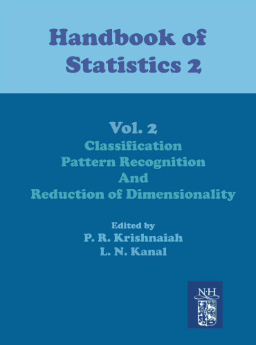 Handbook of Statistics 2: Classification, Pattern Recognition and Reduction of Dimensionality