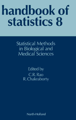 Handbook of Statistics 8: Statistical Methods in Biological and Medical Sciences
