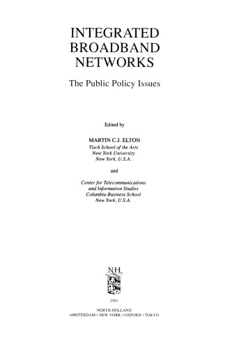 Integrated Broadband Networks. The Public Policy Issues