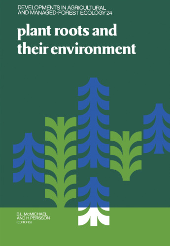 Plant Roots and their Environment