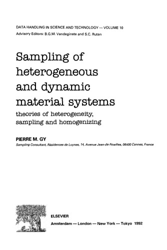 Sampling of Heterogeneous and Dynamic Material Systems: Theories of Heterogeneity, Sampling and Homogenizing