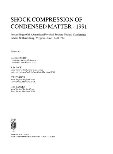 Shock Compression of Condensed Matter–1991. Proceedings of the American Physical Society Topical Conference Held in Williamsburg, Virginia, June 17–20, 1991