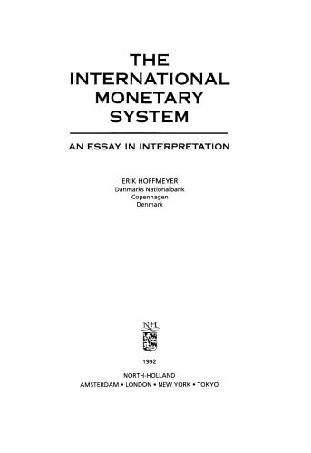 The International Monetary System. An Essay in Interpretation