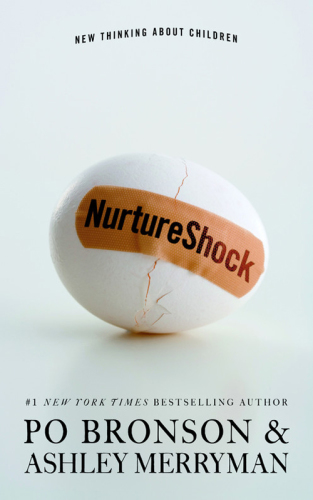 NurtureShock new thinking about children
