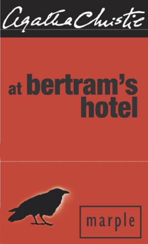 At Bertram's Hotel, Miss Marples, Book 11