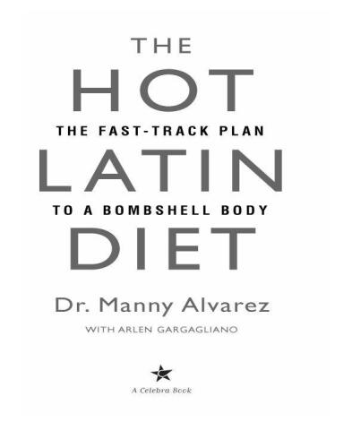 The Hot Latin Diet: The Fast-Track to a Bombshell Body