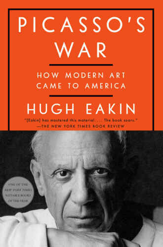 Picasso's War: How Modern Art Came to America