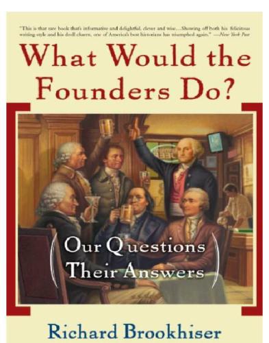 What would the founders do?: our questions, their answers