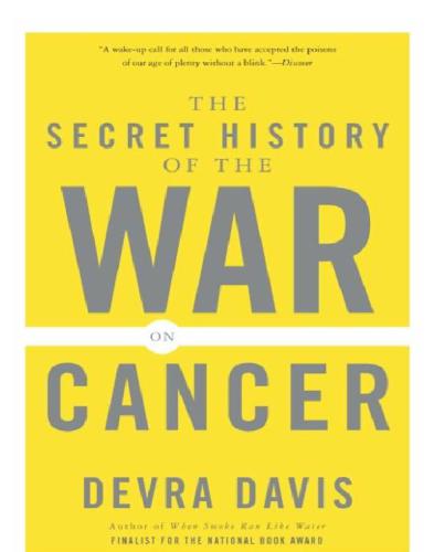 The Secret History of the War on Cancer