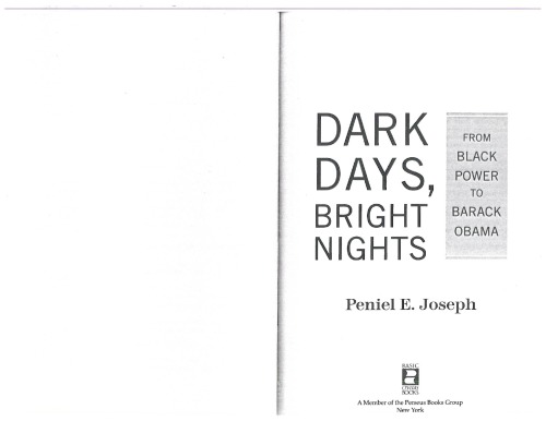 Dark days, bright nights: From Black Power to Barack Obama