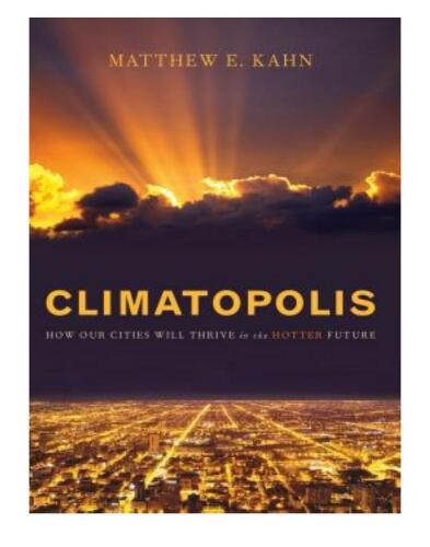 Climatopolis: How Our Cities Will Thrive in the Hotter Future
