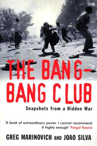 The Bang-Bang Club, movie tie-in: Snapshots From a Hidden War